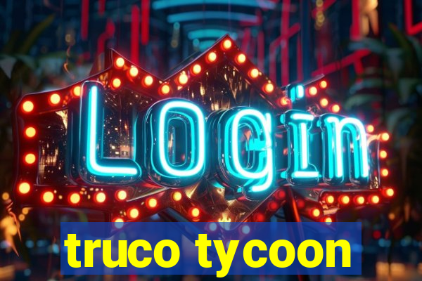 truco tycoon